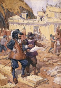 Champlain superintending the building of his habitation, 1608. 